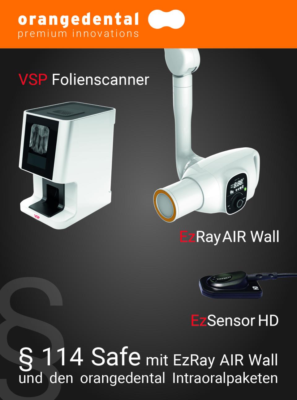 § 114 Safe mit EzRay AIR Wall und den orangedental Intraoralpaketen